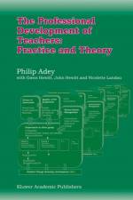 The Professional Development of Teachers: Practice and Theory