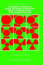 Regulatory Framework for the Storage and Disposal of Radioactive Waste in the Member States of the European Community af Associated Nuclear Services