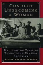 Conduct Unbecoming a Woman af Regina (Professor of History Morantz-Sanchez