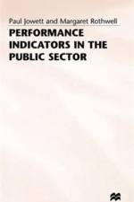 Performance Indicators in the Public Sector af Paul Jowett