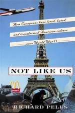 Not Like Us af Richard Pells