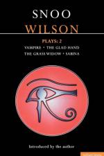 Wilson Plays: 2 af Snoo Wilson