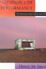 The Object of Performance af Henry M. Sayre