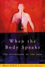 When the Body Speaks af Mara Sidoli