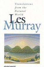 Translations from the Natural World af Les A. Murray