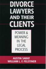 Divorce Lawyers and Their Clients af Director of the Alexander Meiklejohn Institute for Legal Studies Sarat