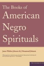 The Books Of American Negro Spirituals af J. Rosamond Johnson