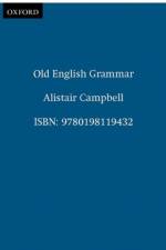 Old English Grammar af Alistair Campbell