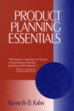 Product Planning Essentials af Kenneth B. Kahn