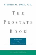 The Prostate Book af Stephen N. (Veterans Affairs Medical Center) Rous