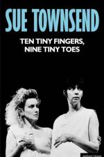 Ten Tiny Fingers, Nine Tiny Toes af Sue Townsend