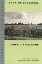 God's Little Acre af Erskine Caldwell