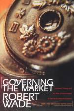 Governing the Market af Robert Wade