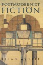 Postmodernist Fiction af Brian McHale