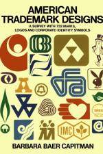 American Trade-Mark Designs af Barbara Baer Capitman