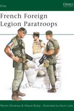 French Foreign Legion Paratroops af Martin Windrow