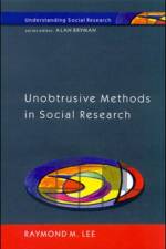 Unobtrusive Methods in Social Research af Raymond Lee