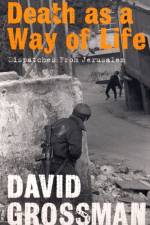 Death as a Way of Life af David Grossman