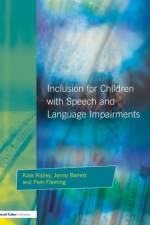Inclusion For Children with Speech and Language Impairments