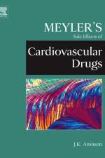 Meyler's Side Effects of Cardiovascular Drugs af Jeffrey K. (consultant clinical pharmacologist and physician in the Department of Primary Health Care in the University of Oxford and a consultant physician in the Oxford Radcliffe Hospitals Trust) Aronson
