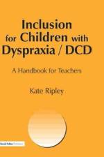 Inclusion for Children with Dyspraxia