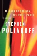 'Sweet Panic' & 'Blinded By The Sun' af Stephen (Playwright Poliakoff