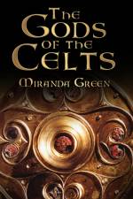 The Gods of the Celts af Miranda Green