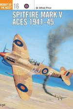 Spitfire Mark V Aces 1941–45 af Alfred Price