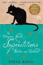 The Penguin Guide to the Superstitions of Britain and Ireland af Steve Roud