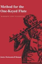 Method for the One-Keyed Flute af Janice Dockendorff Boland
