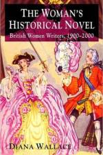 The Woman's Historical Novel af D. Wallace