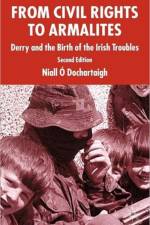 From Civil Rights to Armalites af Niall O Dochartaigh