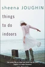 Things To Do Indoors af Sheena Joughin