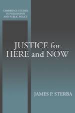 Justice for Here and Now af James P. (University of Notre Dame Sterba