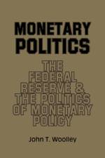 Monetary Politics af John T. (University of Washington) Woolley