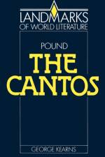 Ezra Pound: The Cantos