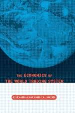 Economics of the World Trading System af Kyle W. Bagwell