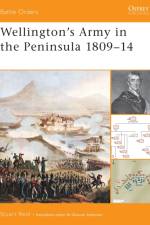 Wellington's Army in the Peninsula 1809-14 af Stuart Reid