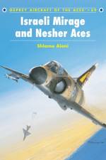 Israeli Mirage III and Nescher Aces af Shlomo Aloni