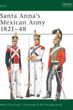 Santa Anna's Army af Rene Chartrand