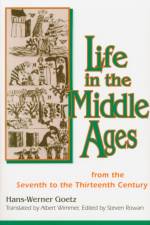 Life in the Middle Ages af Hans Werner-Goetz