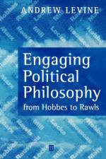Engaging Political Philosophy af Andrew (University of Maryland Levine