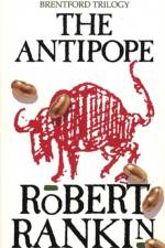 The Antipope af Robert Rankin