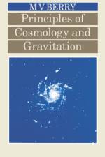 Principles of Cosmology and Gravitation af Michael V Berry