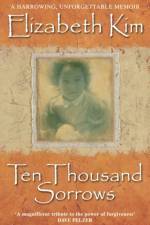 Ten Thousand Sorrows af Elizabeth Kim