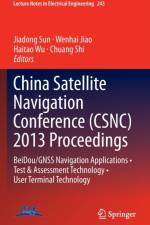 China Satellite Navigation Conference (CSNC) 2013 Proceedings