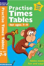 Practise Times Tables for ages 7-9 af Andrew Brodie