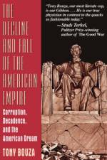 The Decline And Fall Of The American Empire af Tony Bouza
