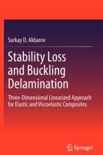 Stability Loss and Buckling Delamination af Surkay Akbarov