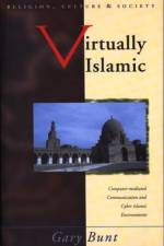 Virtually Islamic af Gary R Bunt